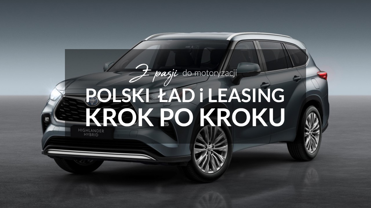 Leasing – jakie zmiany proponuje rząd na 2021/2022?