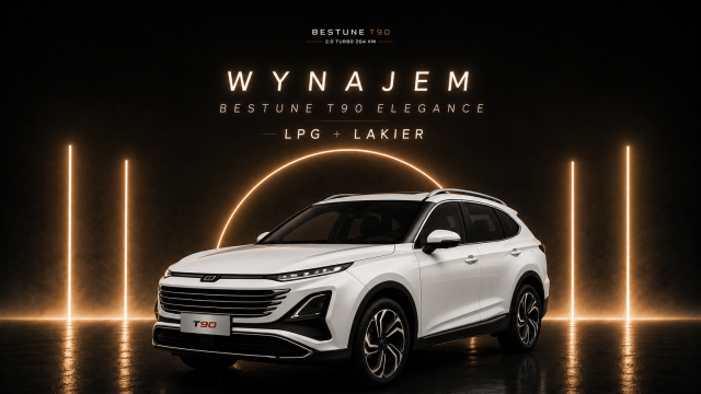 BESTUNE T90 WYNAJEM